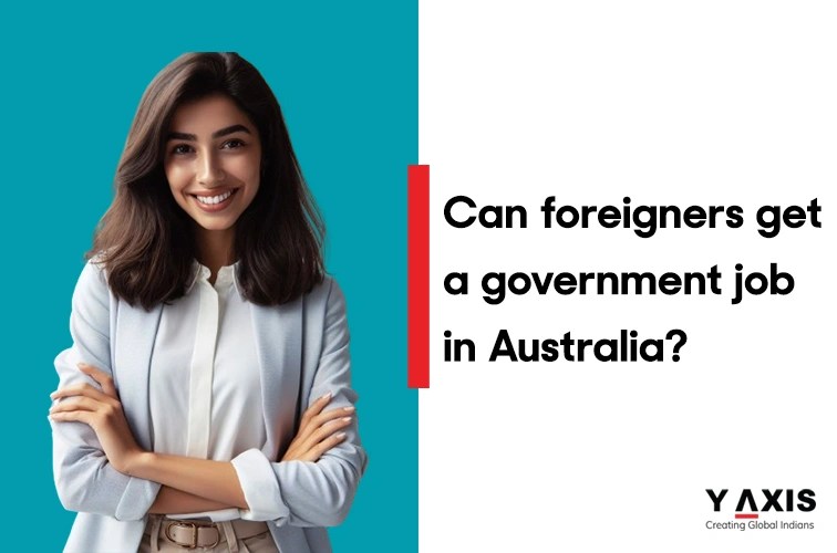 Can I apply for government jobs in Australia as a foreigner?